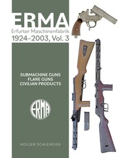 Erma: Erfurter Maschinenfabrik, 1920-1997, Vol. 3