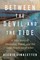 Between the Devil and the Tide