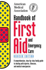 Handbook of First Aid and Emergency Care, Revised Edition