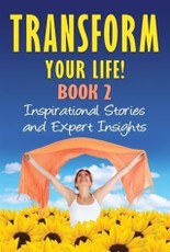 Transform Your Life! BOOK 2