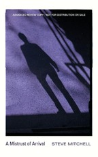 A Mistrust of Arrival