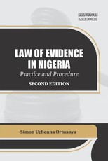 Law Of Evidence In Nigeria Practice And Procedure