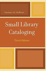 Small Library Cataloging, Third Edition