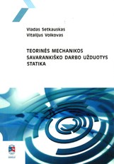 Teorinės mechanikos savarankiško darbo užduotys. Statika