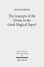 The Concepts of the Divine in the Greek Magical Papyri