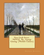 New Grub Street . NOVEL By