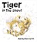 TIGER IN THE SNOW PB