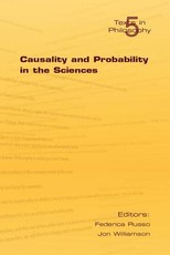 Causality and Probability in the Sciences