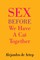 Sex Before We Have A Cat Together