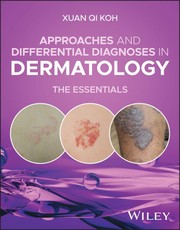 Approaches and Differential Diagnoses in Dermatology: The Essentials