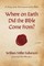 Where on Earth Did the Bible Come From?