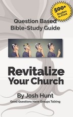 Question-based Bible Study Guide -- Revitalize Your Church