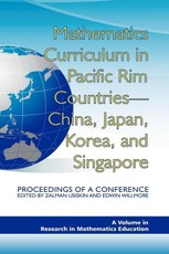 Mathematics Curriculum in Pacific Rim Countries - China, Japan, Korea, and Singapore