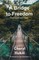 A Bridge To Freedom