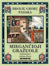 Miegančioji gražuolė. Brolių Grimų pasaka