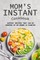 Mom's Instant Cookbook
