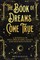 The Book of Dreams Come True