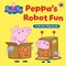 Peppa Pig: Peppa's Robot Fun