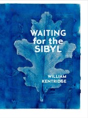 William Kentridge. Waiting for the Sibyl