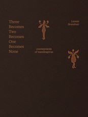 Leonie Brandner: Three Becomes Two Becomes One Becomes None