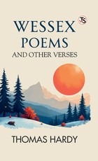 Wessex Poems And Other Verses