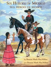 Six Heroes of Mexico / Seis HÃ©roes de MÃ©xico