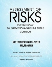 Assessment of Risks for High-Speed Rail Grade Crossings on the Empire Corridor