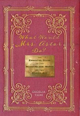 What Would Mrs. Astor Do?