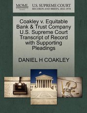 Coakley V. Equitable Bank & Trust Company U.S. Supreme Court Transcript of Record with Supporting Pleadings