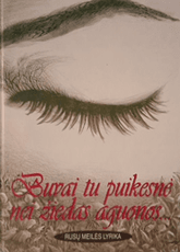 Buvai tu puikesnė nei žiedas aguonos