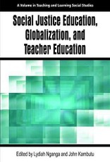 Social Justice Education, Globalization, and Teacher Education