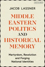 Middle Eastern Politics and Historical Memory