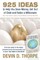 925 Ideas to Help You Save Money, Get Out of Debt and Retire A Millionaire