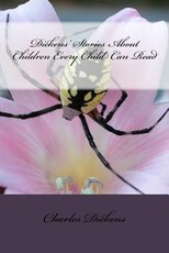 Dickens' Stories About Children Every Child Can Read