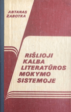 Rišlioji kalba literatūros mokymo sistemoje