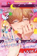 My Noons and Midnights Are for You, Volume 2