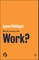 What's Wrong with Work?