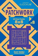 Sudoku Patchwork - 200 Easy Puzzles 8x8 (Volume 8)