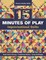 15 minutes of Play -- Improvisational Quilts