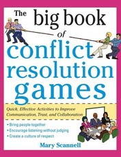 The Big Book of Conflict Resolution Games