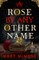 A Rose by Any Other Name