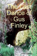 The Last Dance Of Gus Finley