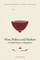 Wine, Politics, and Markets