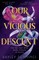Our Vicious Descent
