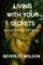 Living With Your Secrets
