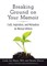 Breaking Ground on Your Memoir