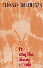 Prie žmogiškos šilumos versmių