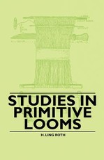 Studies in Primitive Looms