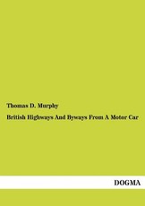 British Highways and Byways from a Motor Car
