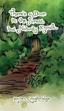 There's a Door in the Forest, but nobody knows...